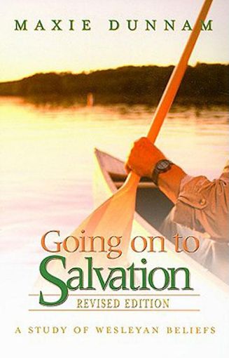 Picture of Going on to Salvation, Revised Edition: A Study of Wesleyan Beliefs