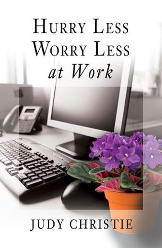 Picture of Hurry Less, Worry Less at Work
