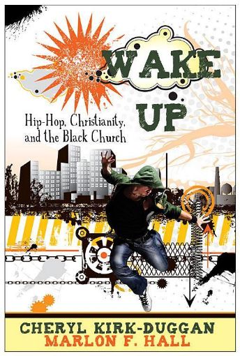 Picture of Wake Up: Hip Hop Christianity and the Black Church