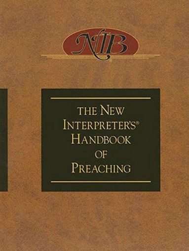Picture of The New Interpreter's Handbook of Preaching