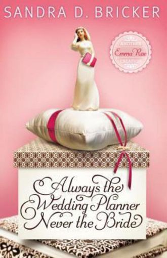 Picture of Always the Wedding Planner, Never the Bride: An Emma Rae Creation