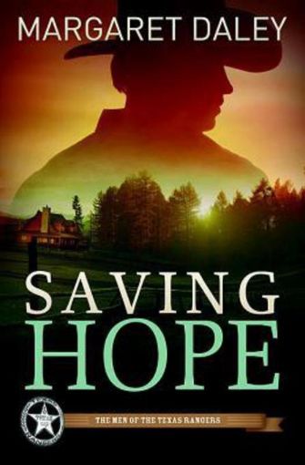 Picture of Saving Hope: Men of the Texas Rangers Book 1