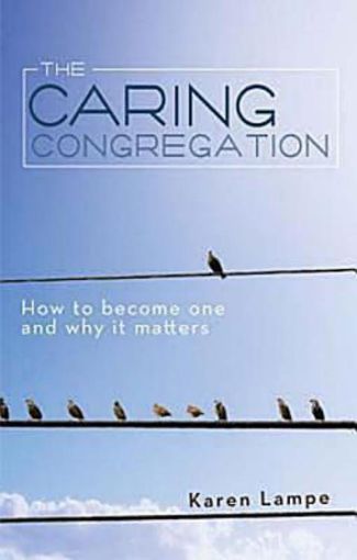 Picture of The Caring Congregation: How to Become One and Why it Matters