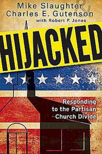 Picture of Hijacked: Responding to the Partisan Church Divide