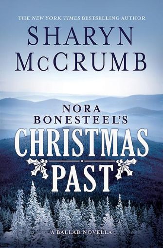 Picture of Nora Bonesteel's Christmas Past: A Ballad Novella