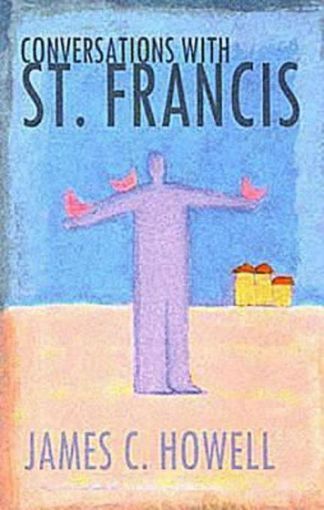 Picture of Conversations with St. Francis