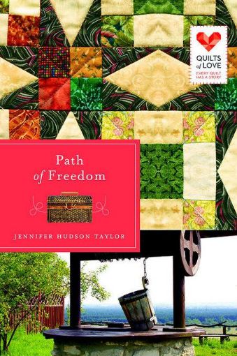 Picture of Path of Freedom: Quilts of Love Series