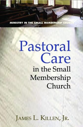 Picture of Pastoral Care in the Small Membership Church