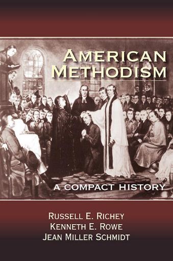 Picture of American Methodism: A Compact History