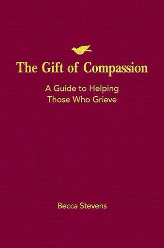 Picture of The Gift of Compassion: A Guide to Helping Those Who Grieve