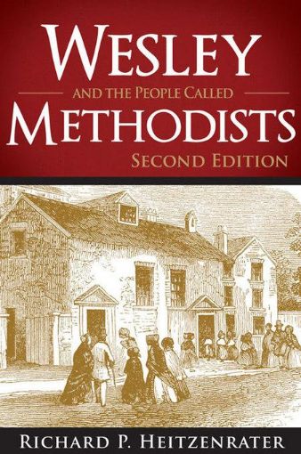 Picture of Wesley and the People Called Methodists: 2nd Edition