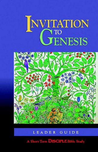 Picture of Invitation to Genesis: Leader Guide: A Short-Term DISCIPLE Bible Study