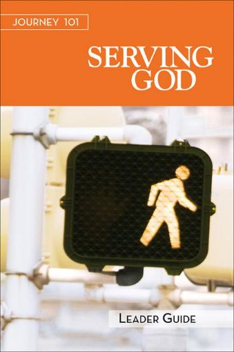 Picture of Journey 101: Serving God Leader Guide: Steps to the Life God Intends