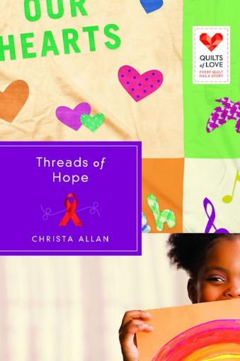 Picture of Threads of Hope: Quilts of Love Series