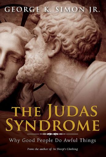 Picture of The Judas Syndrome: Why Good People Do Awful Things