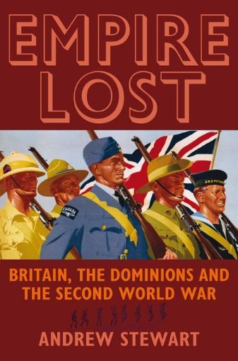 Picture of Empire Lost: Britain, the Dominions and the Second World War