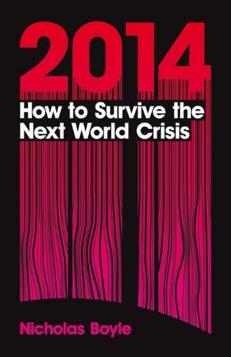 Picture of 2014: How to Survive the Next World Crisis