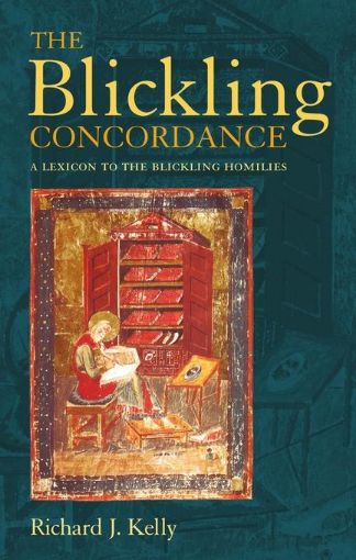 Picture of The Blickling Concordance: A Lexicon to the Blickling Homilies