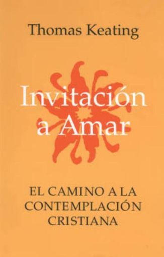 Picture of Invitacion A Amar: El Camino a la Contemplacion Cristiana