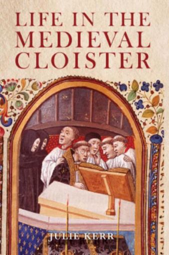 Picture of Life in the Medieval Cloister