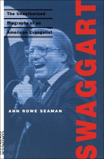 Picture of Swaggart: The Unauthorized Biography of an American Evangelist