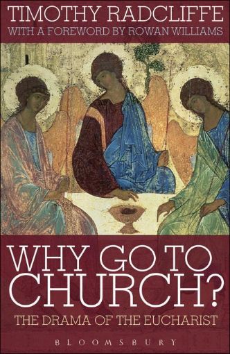 Picture of Why Go to Church?: The Drama of the Eucharist
