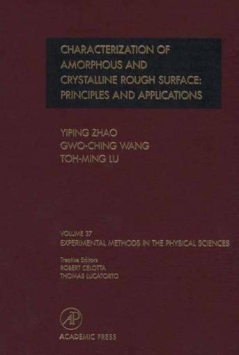 Picture of Characterization of Amorphous and Crystalline Rough Surface -- Principles and Applications