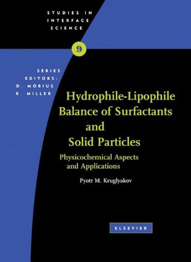 Picture of Hydrophile - Lipophile Balance of Surfactants and Solid Particles: Physicochemical aspects and applications