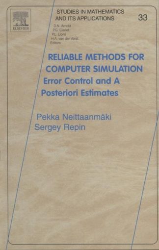 Picture of Reliable Methods for Computer Simulation: Error Control and Posteriori Estimates