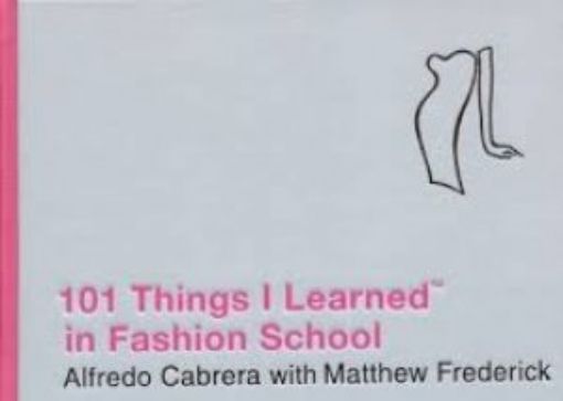 Picture of 101 Things I Learned In Fashion School