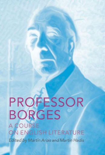 Picture of Professor Borges: A Course on English Literature