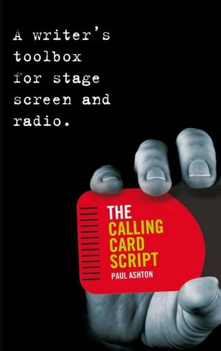 Picture of The Calling Card Script: A Writer's Toolbox for Screen, Stage and Radio