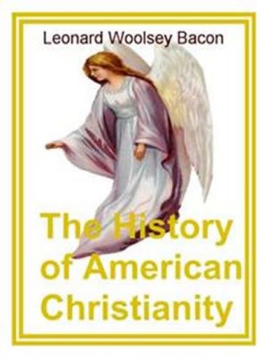 Picture of The History Of American Christianity