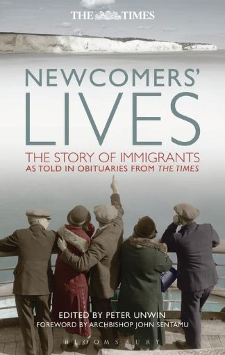 Picture of Newcomers' Lives: The Story of Immigrants as Told in Obituaries from the Times