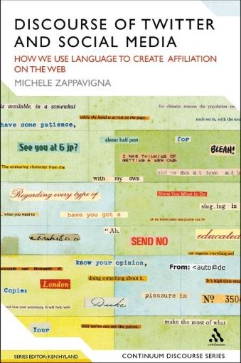Picture of Discourse of Twitter and Social Media: How We Use Language to Create Affiliation on the Web