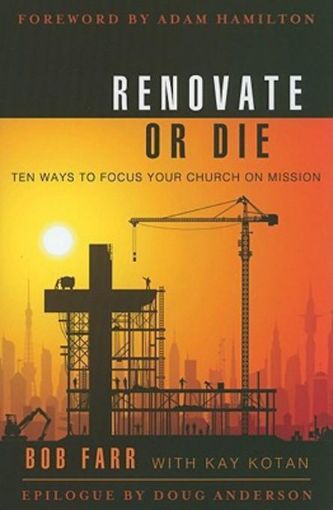 Picture of Renovate or Die: 10 Ways to Focus Your Church on Mission