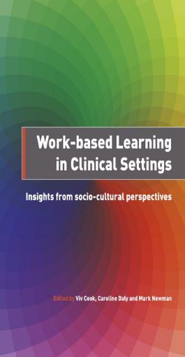 Picture of Work-Based Learning in Clinical Settings: Insights from Socio-cultural Perspectives