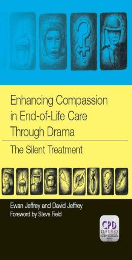 Picture of Enhancing Compassion in End-of-Life Care Through Drama: The Silent Treatment: The silent treatment