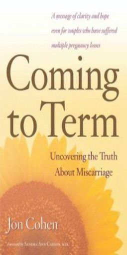 Picture of Coming to Term: Uncovering the Truth About Miscarriage