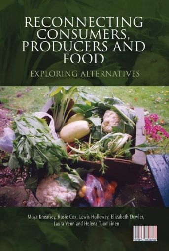 Picture of Reconnecting Consumers, Producers and Food: Exploring Alternatives