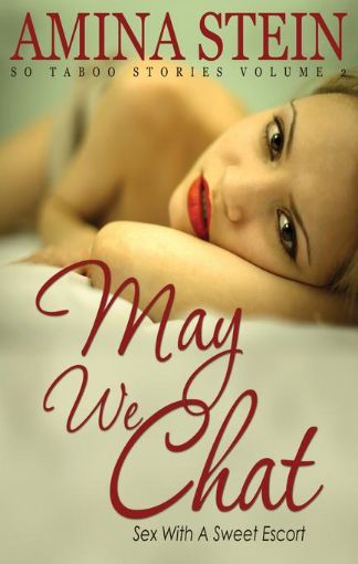 Picture of May We Chat: So Taboo Stories Vol. 2 Sex with a Sweet Escort
