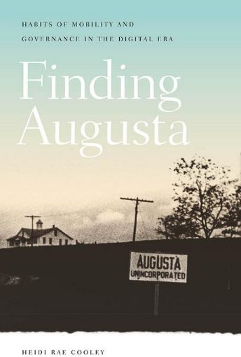 Picture of Finding Augusta: Habits of Mobility and Governance in the Digital Era