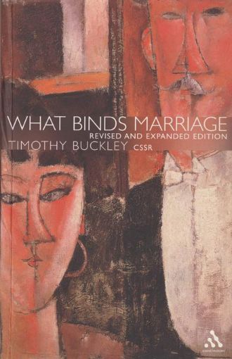Picture of What Binds Marriage: Roman Catholic Theology in Practice