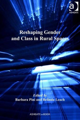 Picture of Reshaping Gender and Class in Rural Spaces