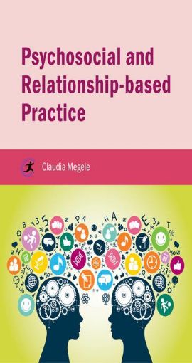 Picture of Psychosocial and Relationship-based Practice