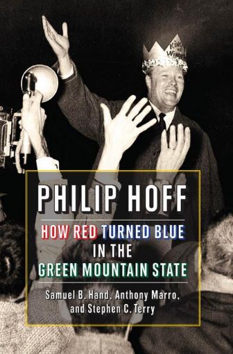 Picture of Philip Hoff: How Red Turned Blue in the Green Mountain State