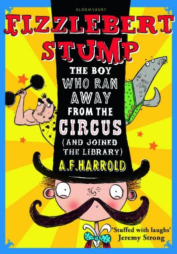 Picture of Fizzlebert Stump: The Boy Who Ran Away from the Circus (and Joined the Library)