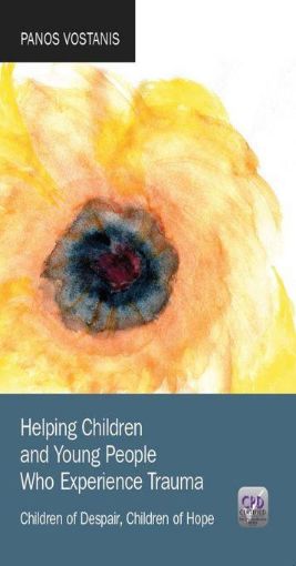 Picture of Helping Children and Young People Who Experience Trauma: Children of despair, children of hope