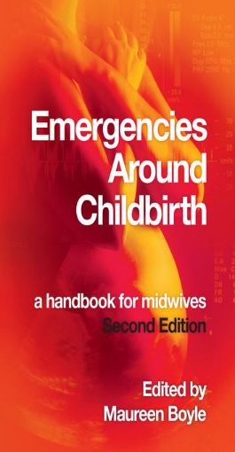 Picture of EMERGENCIES AROUND CHILDBIRTH 2e: a handbook for midwives