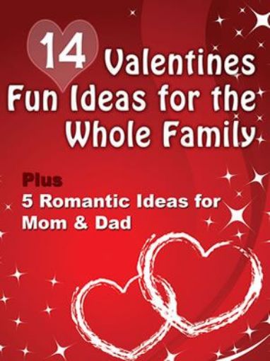 Picture of 14 Valentines Fun Ideas for Whole Family